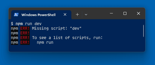 npm ERR! Missing script: "dev" in Windows PowerShell